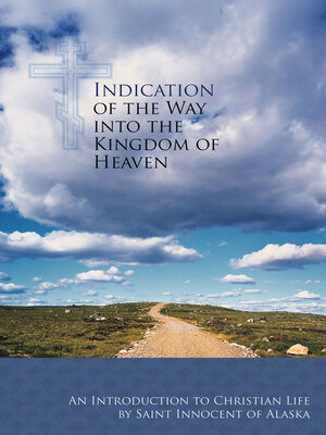cover image of Indication of the Way into the Kingdom of Heaven